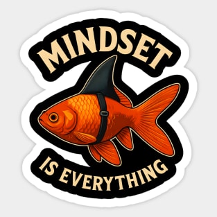 Mindset Motivational quote Cute Goldfish Shark Sticker